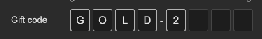 A gift code input of eight boxes in two groups, with five characters typed