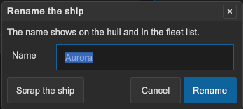 A dialog with the title Rename the ship, a description, a text field and the buttons Scrap the ship, Cancel and Rename